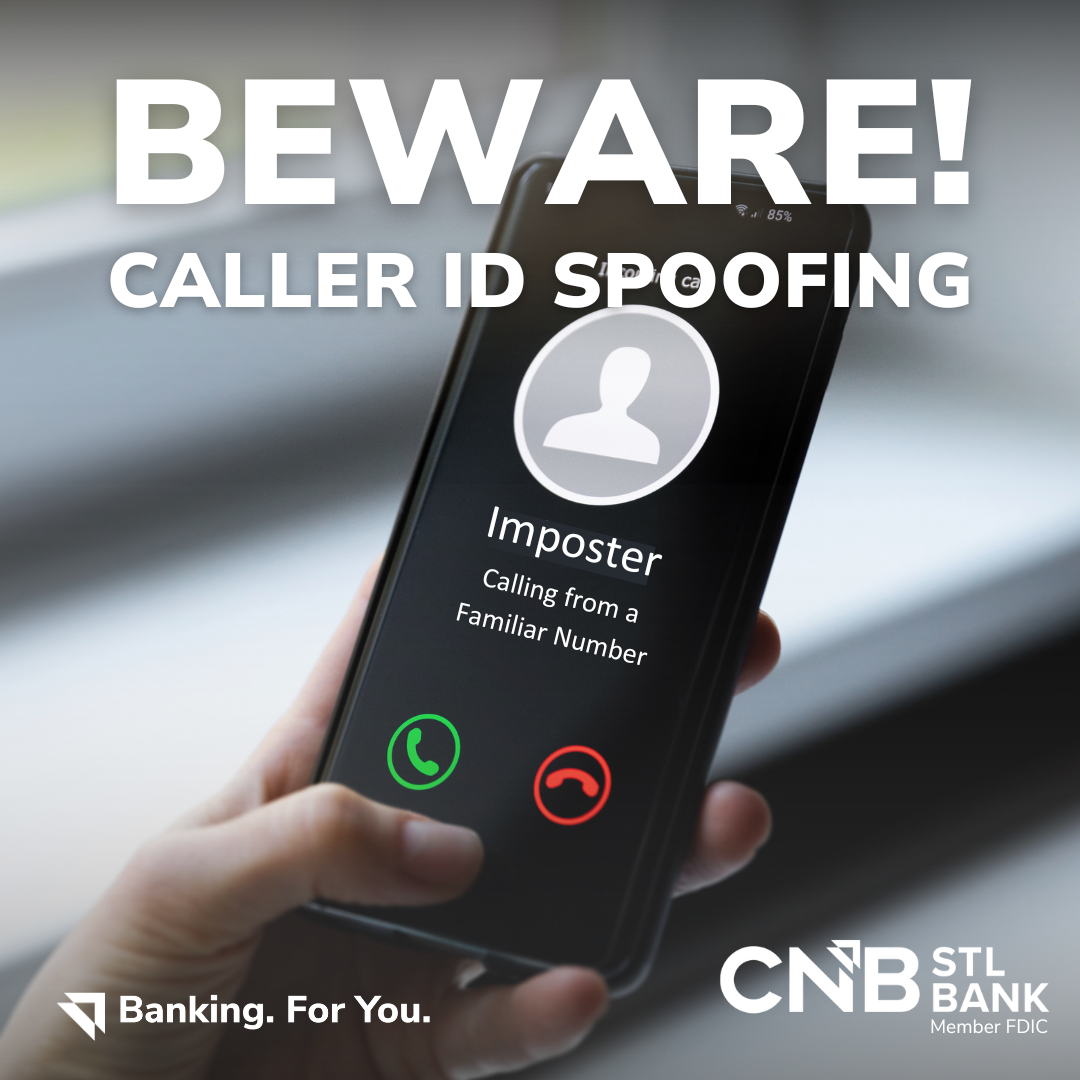 What is Spoofing? CNB St. Louis Bank